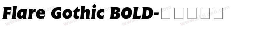 Flare Gothic BOLD字体转换